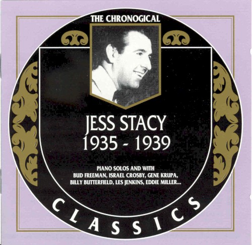 The Chronological Classics: Jess Stacy 1935-1939