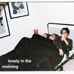 lonely in the morning