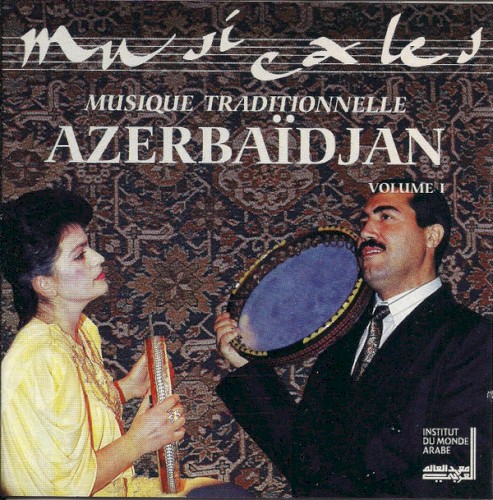 Musique traditionnelle Azerbaïdjan, Volume I