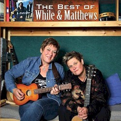 The Best of While & Matthews