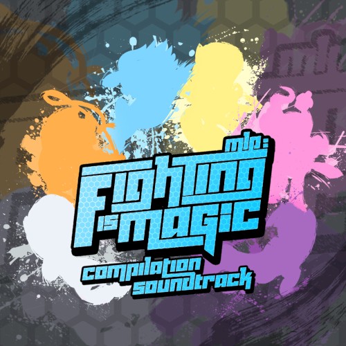 Fighting is Magic: Compilation Album