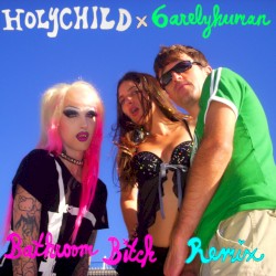 Bathroom Bitch (6arelyhuman Remix)