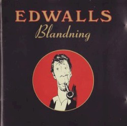 Edwalls blandning
