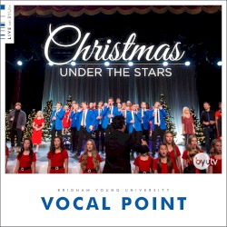Christmas Under the Stars (Live on BYUtv)