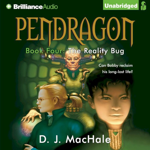 Pendragon Book 4: The Reality Bug