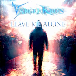 Leave Me Alone
