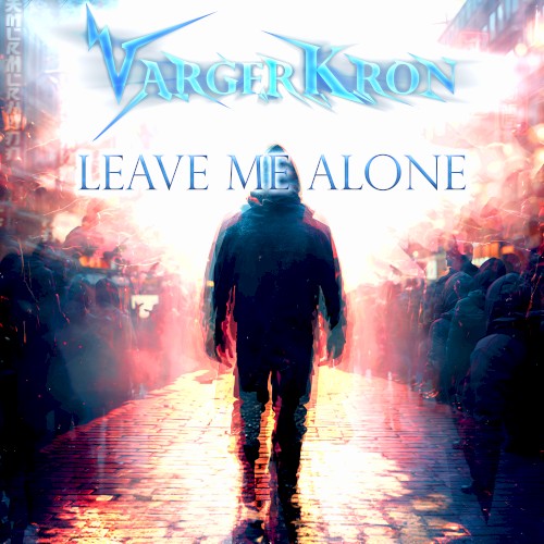 Leave Me Alone
