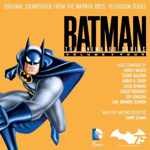 Batman: The Animated Series, Vol. 4 (Original Soundtrack From the Warner Bros. Television Series)