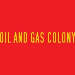 Oil And Gas Colony