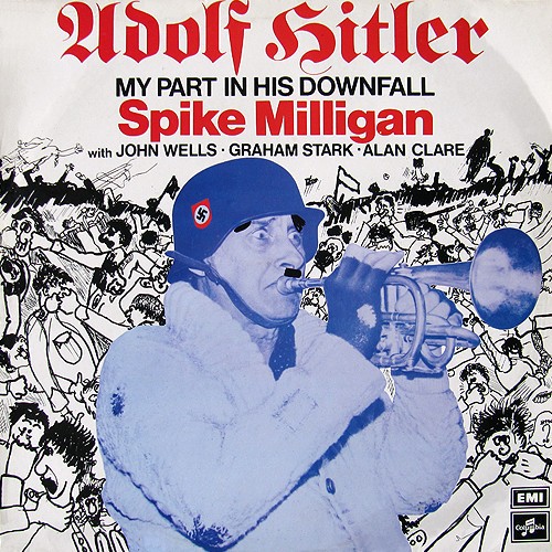 Adolf Hitler: My Part in His Downfall