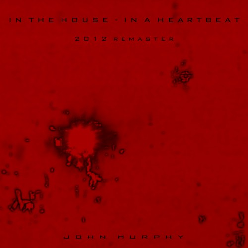 In the House - In a Heartbeat (2012 Remaster)