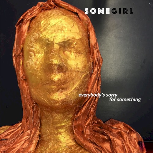 Everybody’s Sorry for Something
