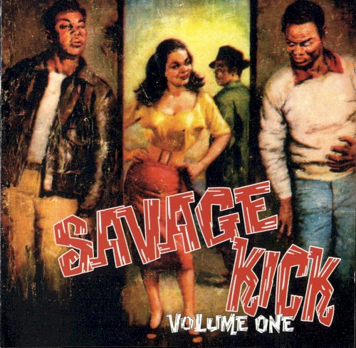 Savage Kick Volume 1
