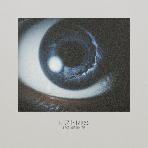 Lacrimation EP