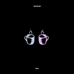 Tea for Two