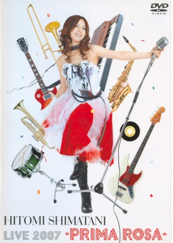 LIVE 2007 -PRIMA ROSA-