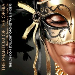 The Phantom of the Opera and Other Hits From Famous Musicals