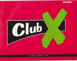 Club X - Volume IV