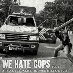 We Hate Cops: A Mixtape, Vol. 3
