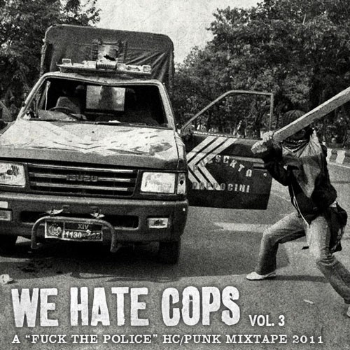 We Hate Cops: A Mixtape, Vol. 3