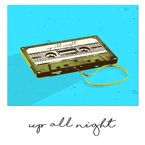 Up All Night