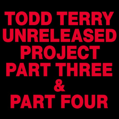Unreleased Project Part Three & Part Four