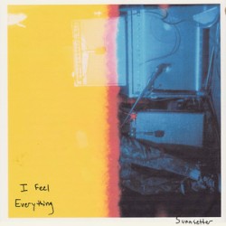 I feel everything