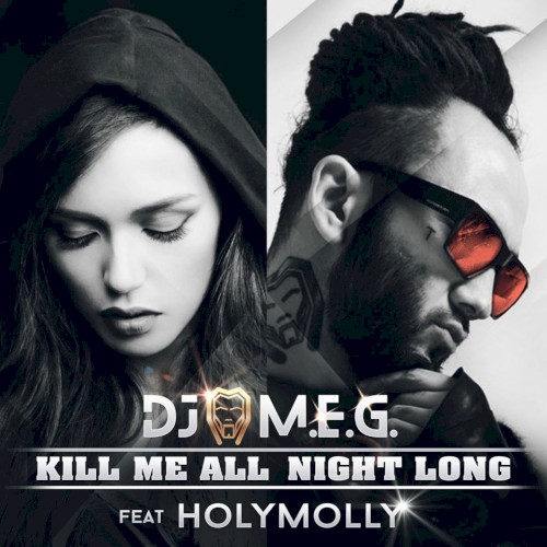 Kill Me All Night Long