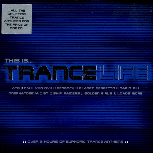 This Is... Trance Life