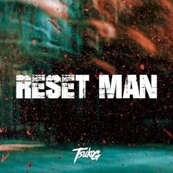 Reset Man