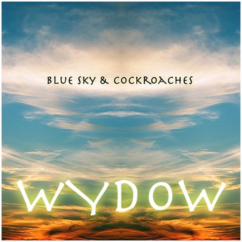 Blue Sky & Cockroaches