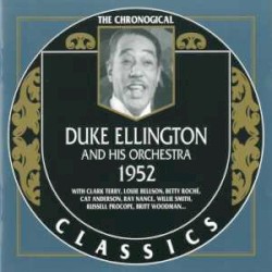 The Chronological Classics: Duke Ellington and His Orchestra 1952