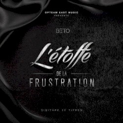 L'étoffe de la frustration