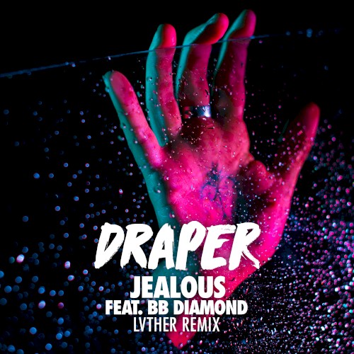 Jealous (LVTHER remix)