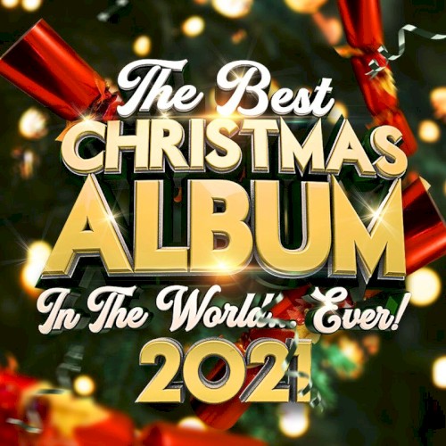 The Best Christmas Album in the World… Ever! 2021