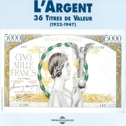 L’argent : 36 titres de valeur 1922–1947