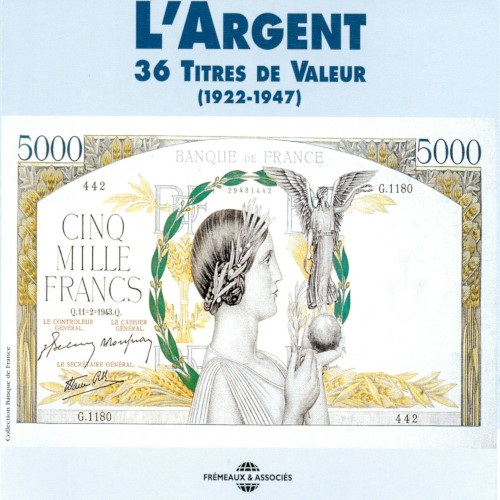 L’argent : 36 titres de valeur 1922–1947