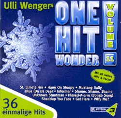 Ulli Wengers One Hit Wonder, Volume 11