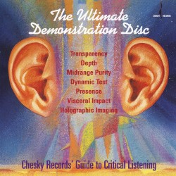The Ultimate Demonstration Disc: Chesky Records’ Guide to Critical Listening