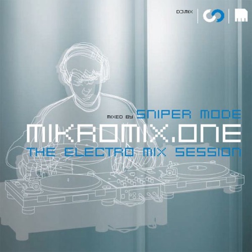 Mikromix.One: The Electro Mix Session