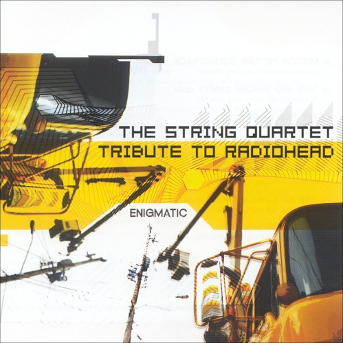 The String Quartet Tribute to Radiohead: Enigmatic