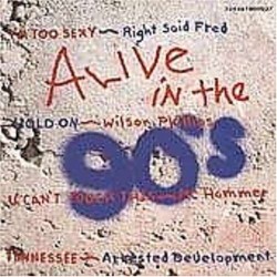 Alive in the 90’s