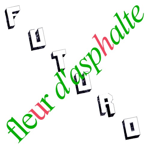 Fleur d’asphalte