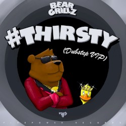 #Thirsty (dubstep VIP)