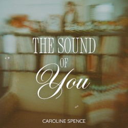 The Sound of You
