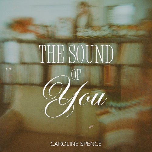 The Sound of You