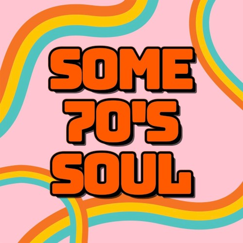 Some 70’s Soul