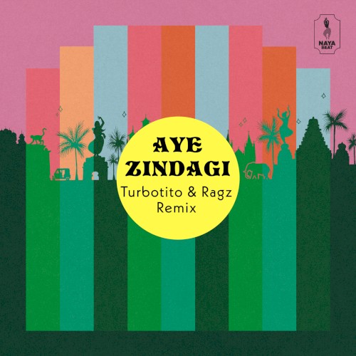 Aye zindagi (Turbotito & Ragz remix)
