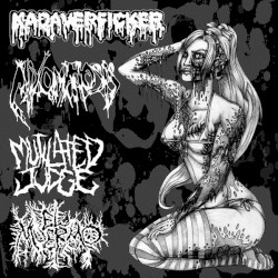 Kadaverficker / Mixomatosis / Mutilated Judge / El Muermo