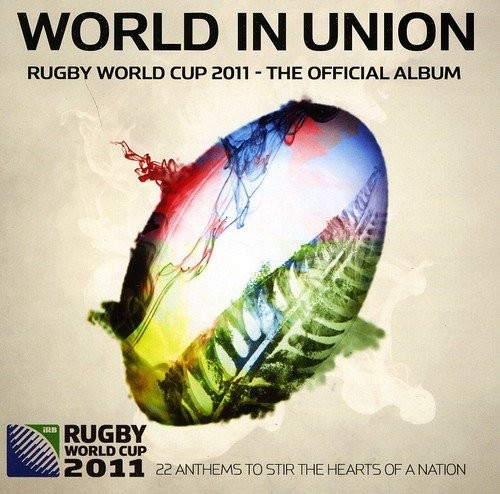 World in Union: Rugby World Cup 2011 – The Official Album